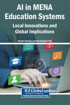 Hardcover AI in MENA Education Systems: Local Innovations and Global Implications Book