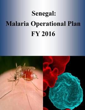 Paperback Senegal: Malaria Operational Plan FY 2016 Book