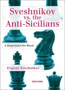 Paperback Sveshnikov Vs the Anti-Sicilians: A Repertoire for Black Book