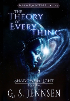 Hardcover The Theory of Everything: Shadows & Light Book Two (Amaranthe) Book