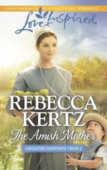 The Amish Mother - Book #2 of the Lancaster Courtships