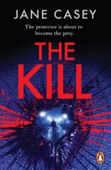 The Kill - Book #5 of the Maeve Kerrigan