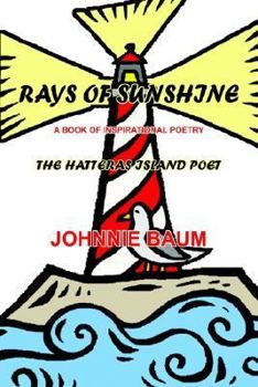 Paperback Rays of Sunshine: The Hatteras Island Poet Book