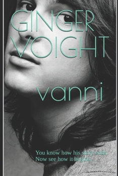 Vanni: A Prequel - Book #4 of the Groupie