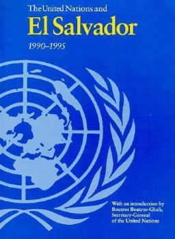 Paperback The United Nations and El Salvador 1990-1995 Book