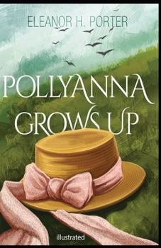 Paperback Pollyanna Grows Up illustrated Book