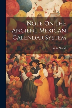 Paperback Note On the Ancient Mexican Calendar System Book