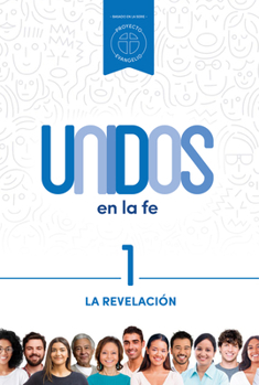 Paperback Unidos En La Fe, Volumen 1: La Revelación Volume 1 [Spanish] Book