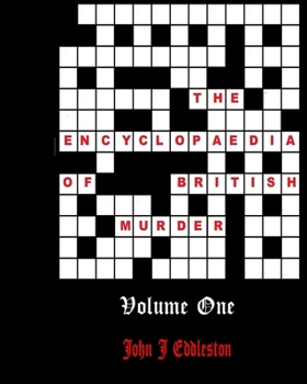 Paperback The Encyclopaedia of British Murder - Volume 1 Book