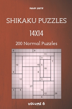 Paperback Shikaku Puzzles - 200 Normal Puzzles 14x14 vol.6 Book