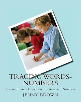 Paperback Tracing Words-Numbers: Tracing Lower, Uppercase, Letters and Numbers Book