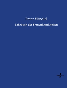 Paperback Lehrbuch der Frauenkrankheiten [German] Book