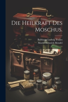 Paperback Die Heilkraft des Moschus. [German] Book