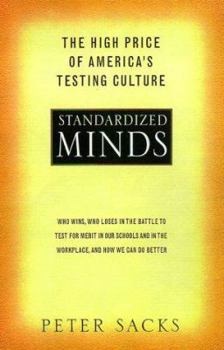 Hardcover Standardized Minds: The High Price of America's Testing Culture Book