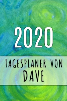 Paperback 2020 Tagesplaner von Dave: Personalisierter Kalender f?r 2020 mit deinem Vornamen [German] Book