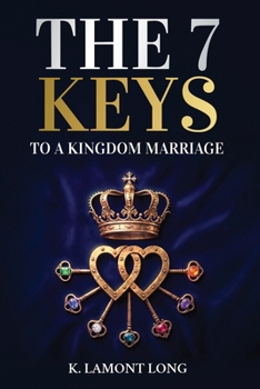 Paperback The 7 Keys to a Kingdom Marriage Book