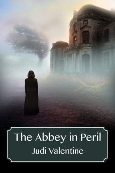 Paperback The Abbey in Peril: Book 3 of the Time-Travel Detective Team Series Book