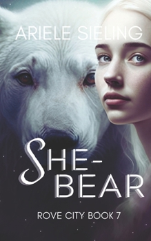 Paperback She-Bear: A Science Fiction Retelling of She-Bear Book