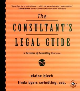 Paperback The Consultant's Legal Guide: A Business of Consulting Resource Book
