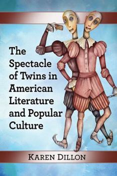 Paperback The Spectacle of Twins in American Literature and Popular Culture Book