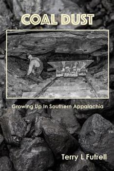 Paperback Coal Dust: Growing Up in Southern Appalachia Book