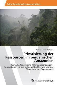 Paperback Privatisierung der Ressourcen im peruanischen Amazonien [German] Book