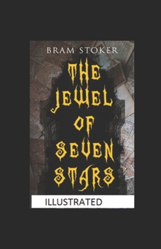 The Jewel of Seven Stars Illustrated