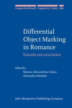 Hardcover Differential Object Marking in Romance: Towards Microvariation (Linguistik Aktuell/Linguistics Today, 280) Book