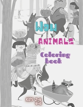 Paperback Wow animals: Coloring book for kids 2-4-6 cat-dog-horse... Book