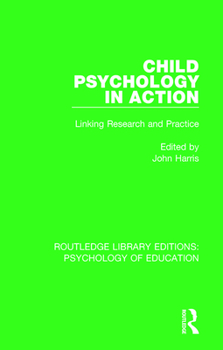 Paperback Child Psychology in Action: Linking Research and Practice Book