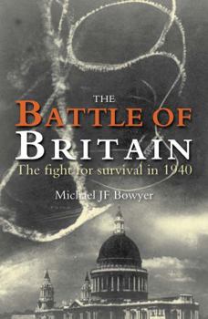 Paperback The Battle of Britain: The Fight for Survival in 1940 Book
