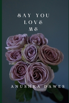 Paperback Say you love me Book