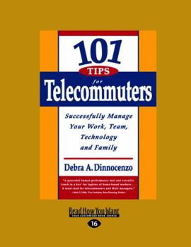 Paperback 101 Tips for Telecommuters (Large Print 16pt) [Large Print] Book