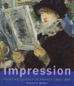 Hardcover Impression: Painting Quickly in France, 1860-1890 Book