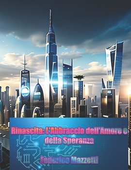 Paperback Rinascita: L'Abbraccio dell'Amore e della Speranza [Italian] Book