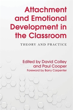 Paperback Attachment and Emotional Development in the Classroom: Theory and Practice Book