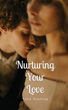 Paperback Nurturing Your Love Book