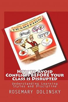 Paperback How to Avoid Conflicts Before Your Class is Disrupted: Understanding Learning Styles and Discipline Book