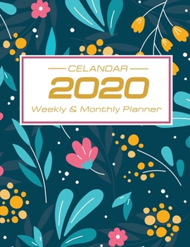 2020 Weekly and Monthly Planner : Floral Monthly Planner Calendar Schedule Organizer, January 2020 to December 2020 (12 Months) Perfect Gift