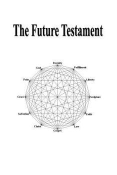 Paperback The Future Testament: Religion Beyond Belief Book