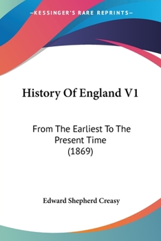 Paperback History Of England V1: From The Earliest To The Present Time (1869) Book