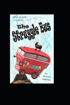 Paperback The Struggle Bus: A Book Of Poetry Book