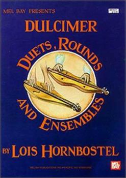 Paperback Dulcimer Duets, Rounds and Ensembles: Mountain Dulcimer Book