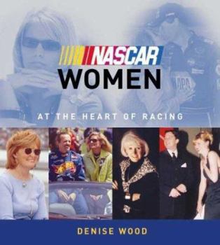 Paperback NASCAR Women: At the Heart of Racing Book