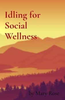 Paperback Idling for Social Wellness Book