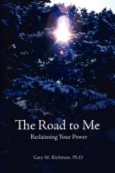 Paperback The Road To Me: Reclaiming Your Power Book
