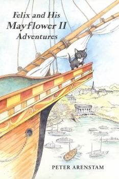 Paperback Felix and His Mayflower II Adventures Book