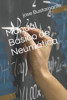 Paperback Manual Básico de Neumática [Spanish] Book