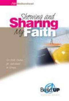 Paperback Showing and Sharing My Faith Book