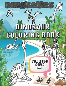 Dinosaur Coloring Book for Kids: Great Gift for Boys & Girls, Ages 3-8, dinosaur coloring book kids great gift for children